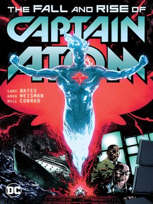 cover image of Captain Atom: The Fall and Rise of Captain Atom
